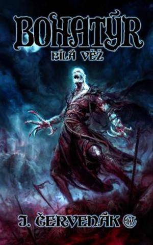 Bílá věž Bohatýr 3 Juraj Červenák