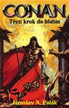 Conan T�et� krok do hlubin Jaroslav A. Pol�k