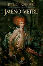 Jméno větru Patrick Rothfuss