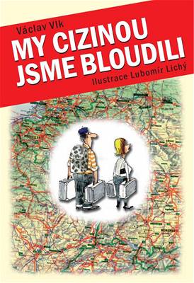 My cizinou jsme bloudili