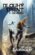 Dlouh� sprint s ozv�nou Miroslav �amboch