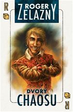 Dvory chaosu Roger Zelazny