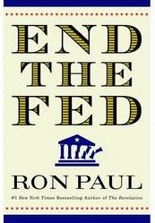 Ron Paul - End the Fed